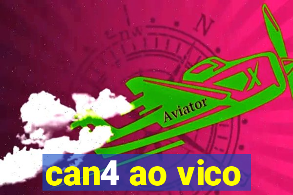 can4 ao vico